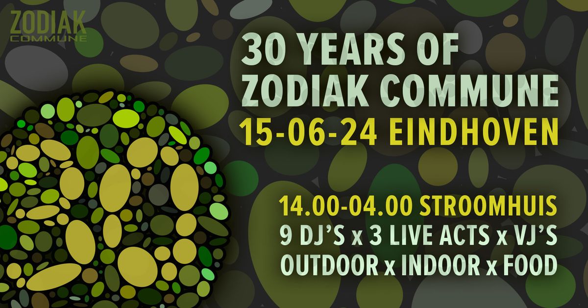 30 YEARS OF ZODIAK COMMUNE x STROOMHUIS