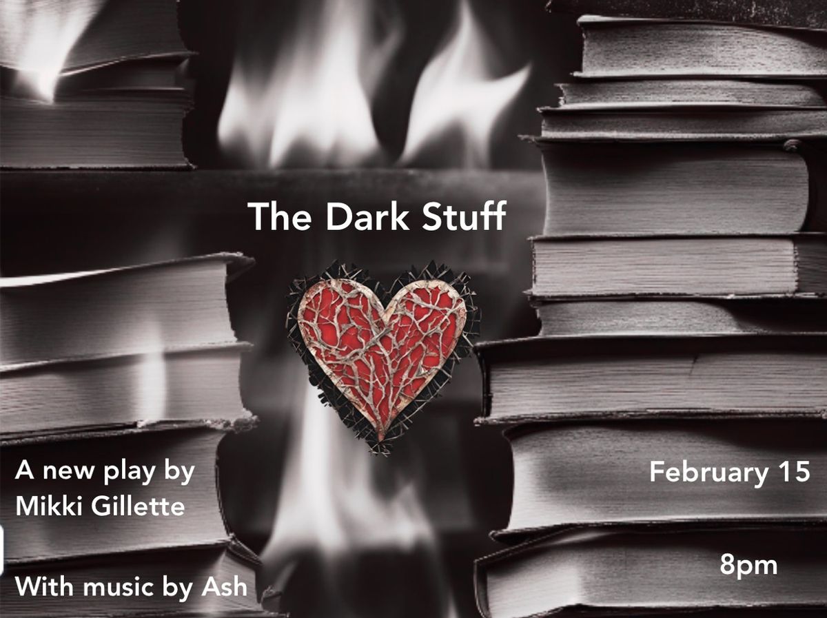 The Dark Stuff by Mikki Gillette: Readers Theater