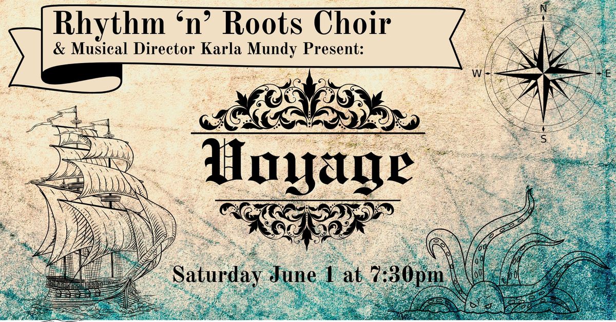 Rhythm 'n' Roots Choir Presents - Voyage