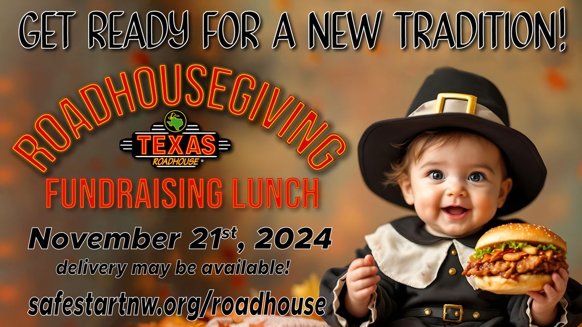 \ud83e\udd83\ud83d\udc76 Roadhousegiving Fundraising Lunch\ud83e\udd83\ud83d\udc76