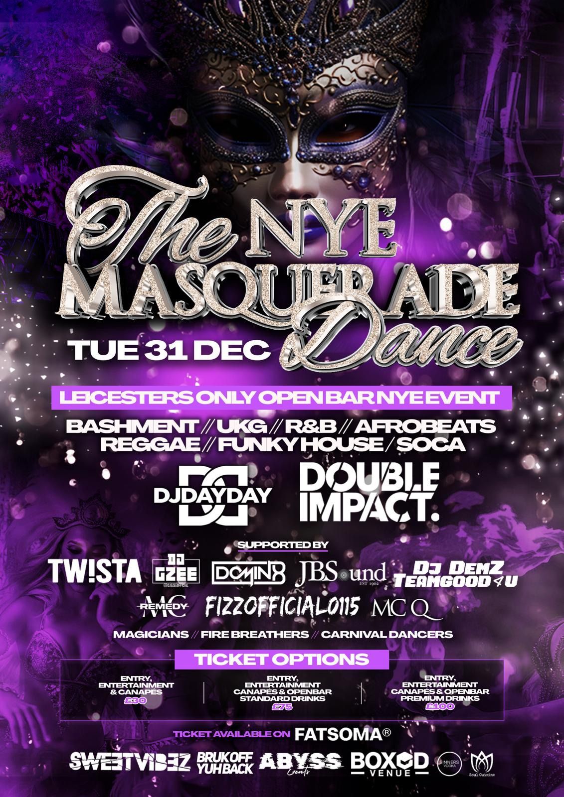 The NYE Masquerade Ball With BBC RADIO 1XTRA DJ Day Day, Double Impact & Many More! 