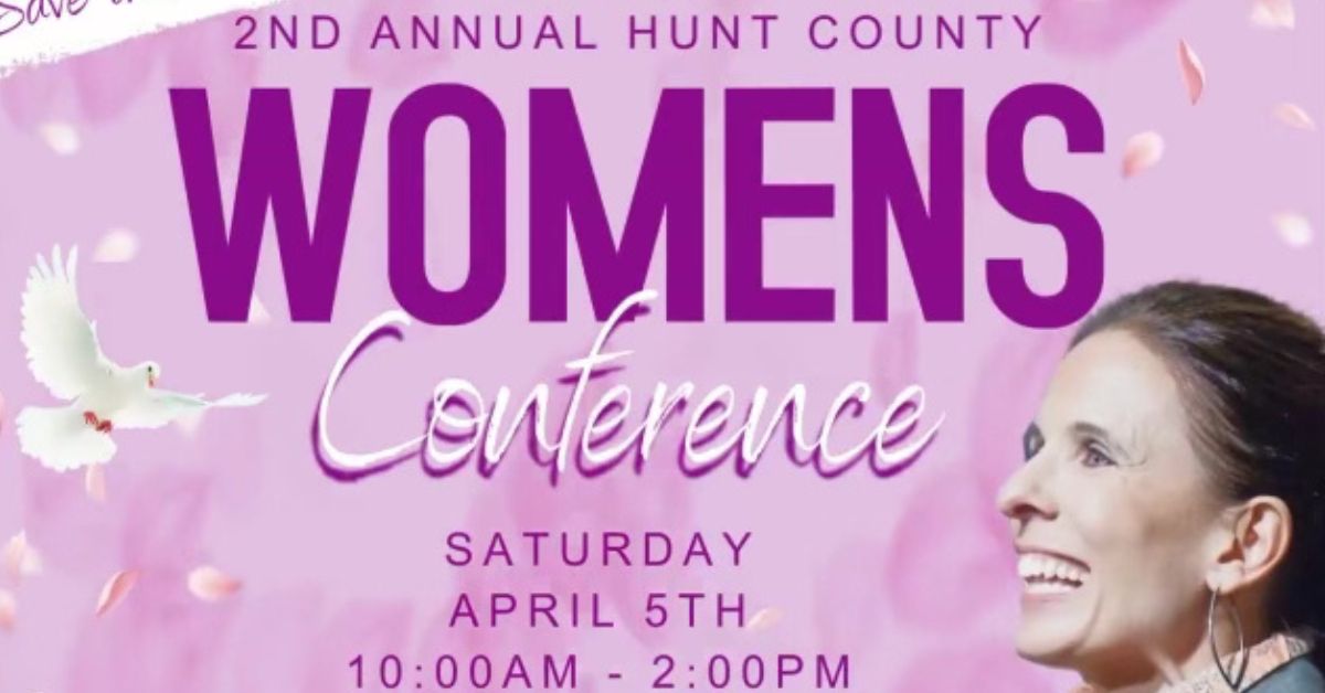 2nd Annual Hunt County Women's Conference