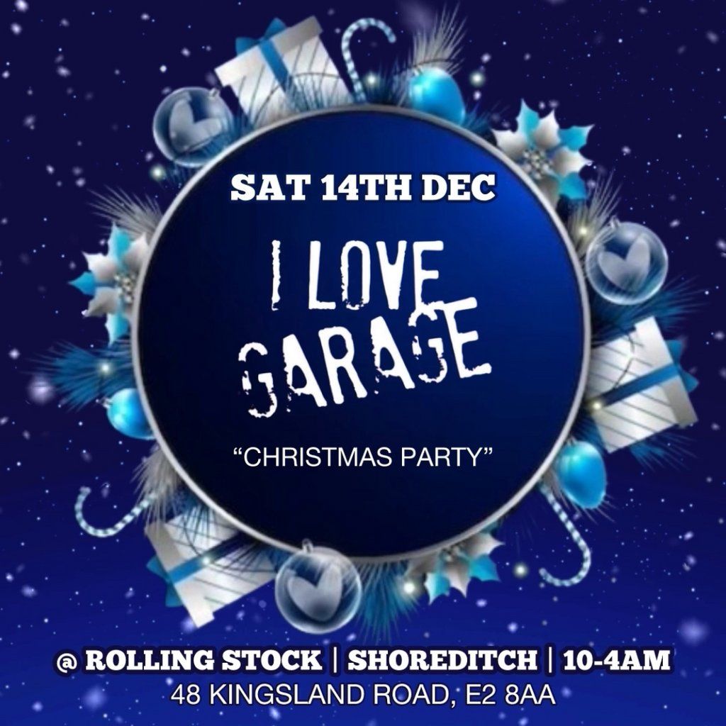 I Love Garage (Christmas Party)