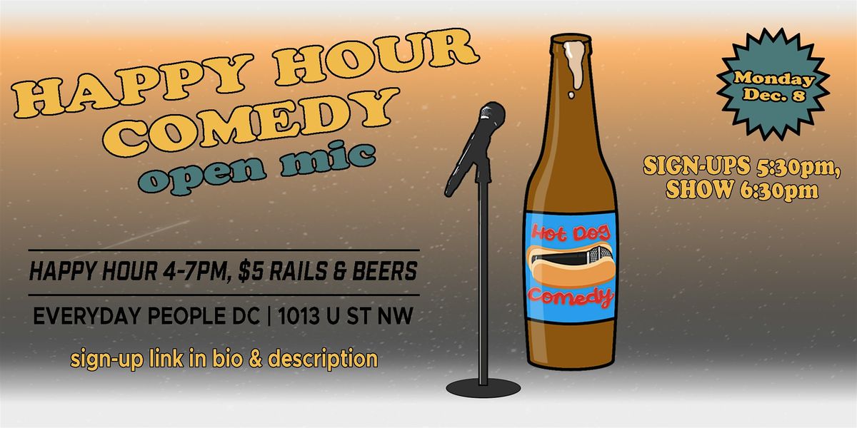 "Happy Hour Comedy" Open Mic
