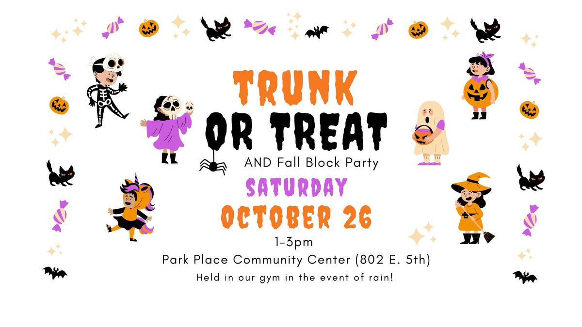 Fall Block Party & Trunk or Treat!