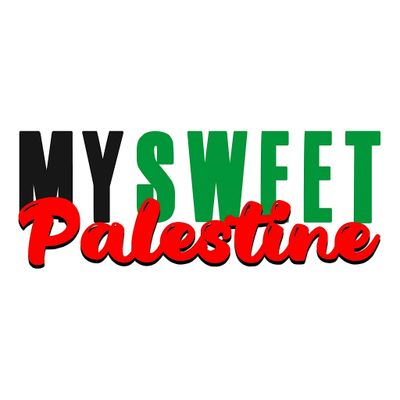 My Sweet Palestine