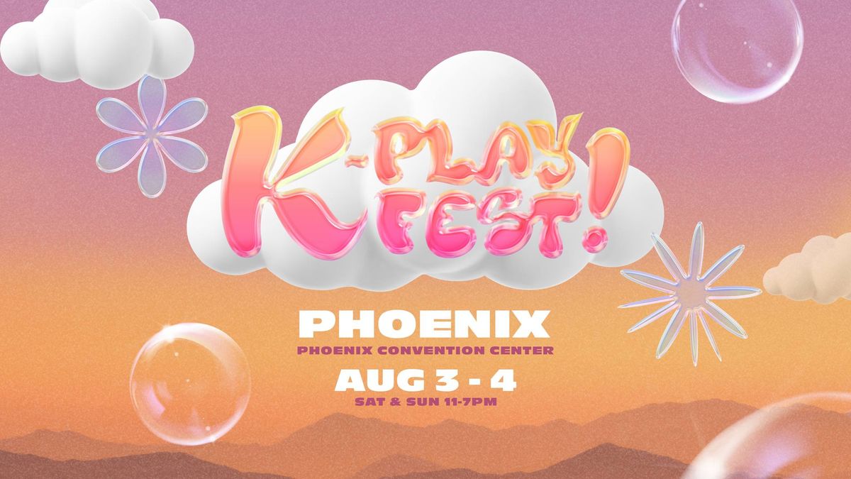 K-PLAY! FEST Phoenix 2024
