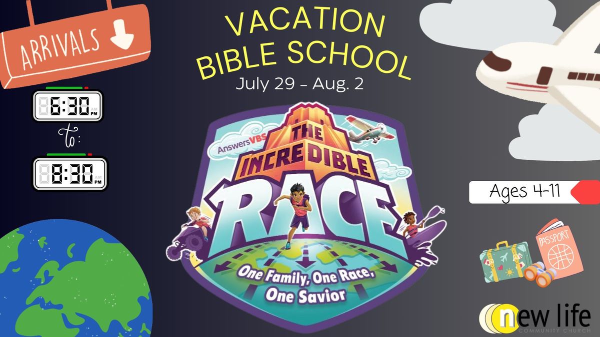 Vacation Bible School (VBS) at New Life Community Church! - THE INCREDIBLE RACE