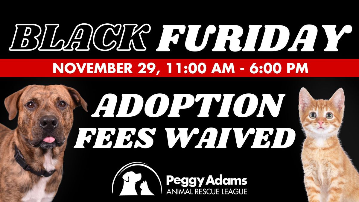 Black FURiday: Adoption Fees Waived! \ud83d\udc31\ud83d\udc36