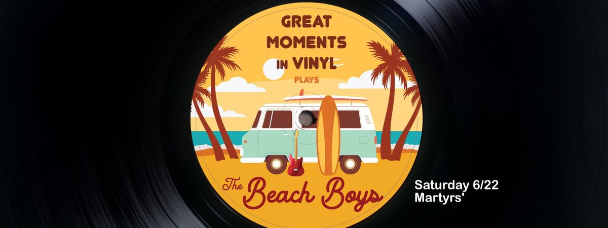 Great Moments in Vinyl plays The Beach Boys