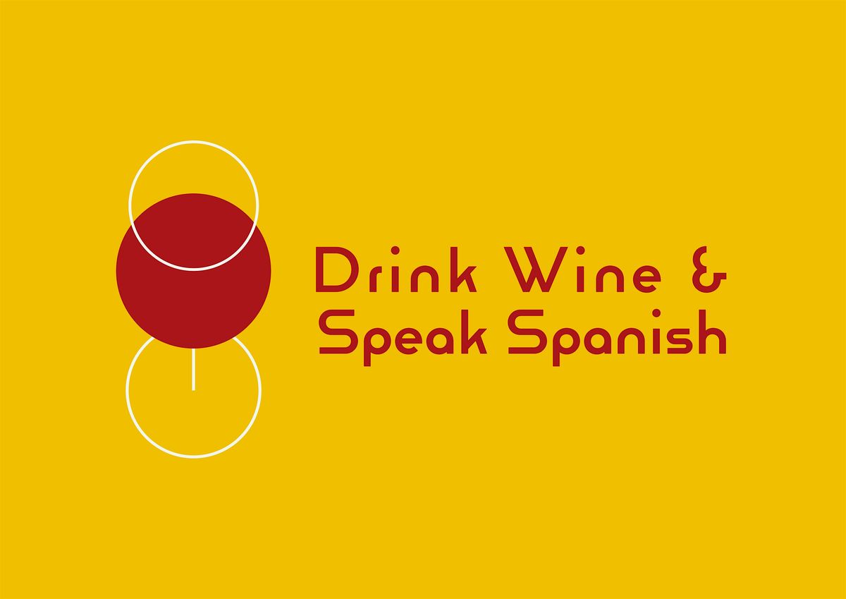 Drink Wine & Speak Spanish - Edinburgh