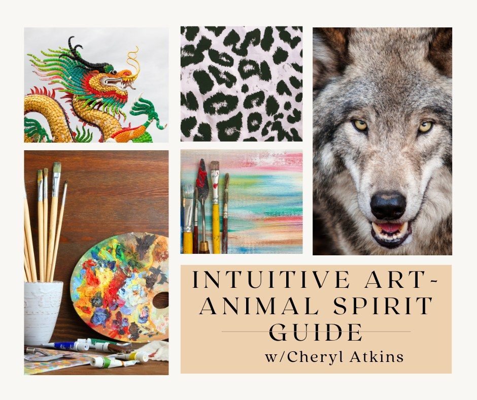 Intuitive Art- Animal Spirit Guide w\/Cheryl Atkins