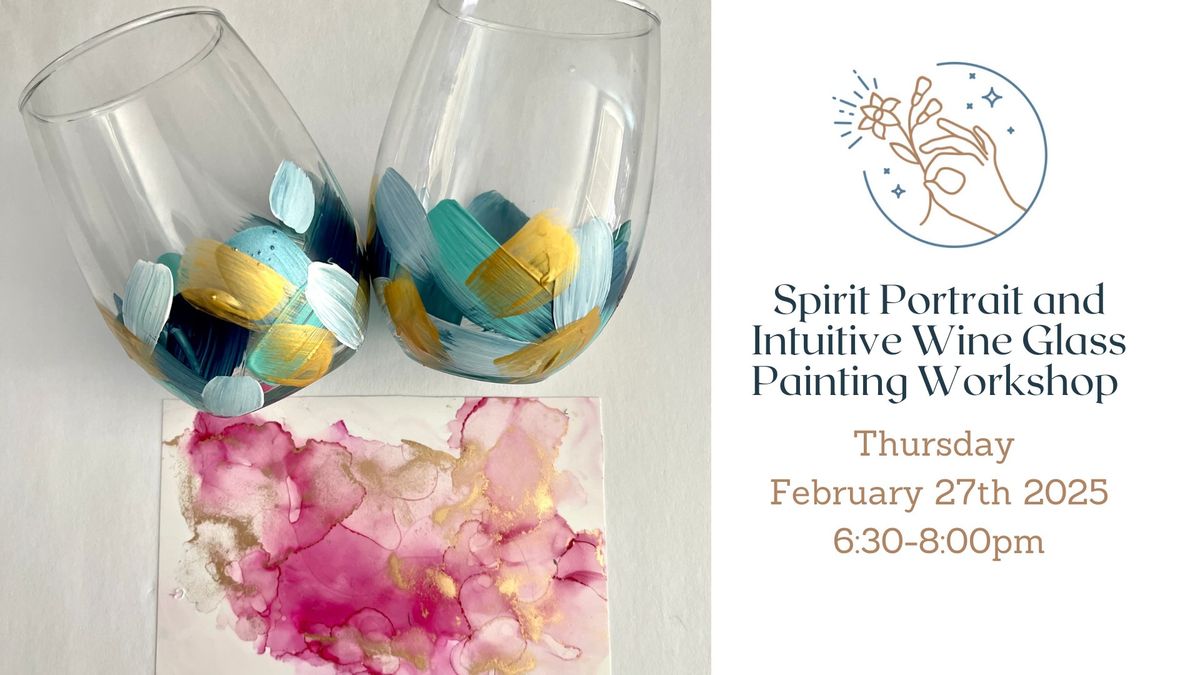 Spirit Portrait and Intuitive Wine Glass Painting Workshop with Heather Eck - 2\/27\/25