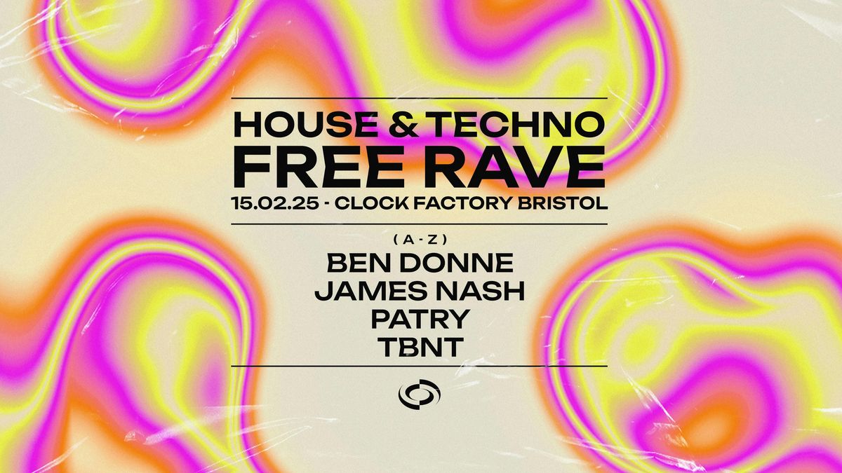 Bristol House &amp; Techno FREE RAVE!