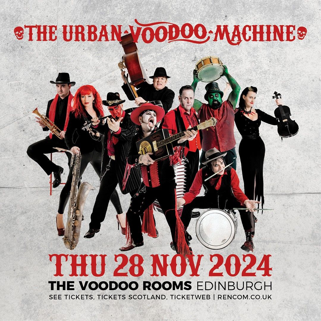 The Urban Voodoo Machine \/ The Voodoo Rooms \/ Edinburgh \/ 28.11.24