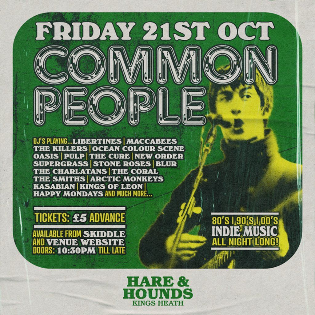 Common People - A Night of 80s, 90s & 00s Indie Classics