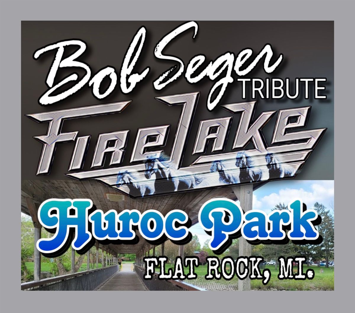 Bob Seger Tribute Fire Lake returns to Flat Rock!