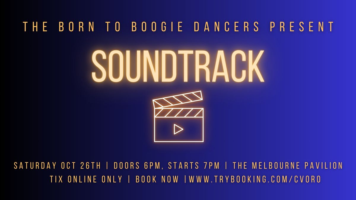 SOUNDTRACK - Born to Boogie Performance Night