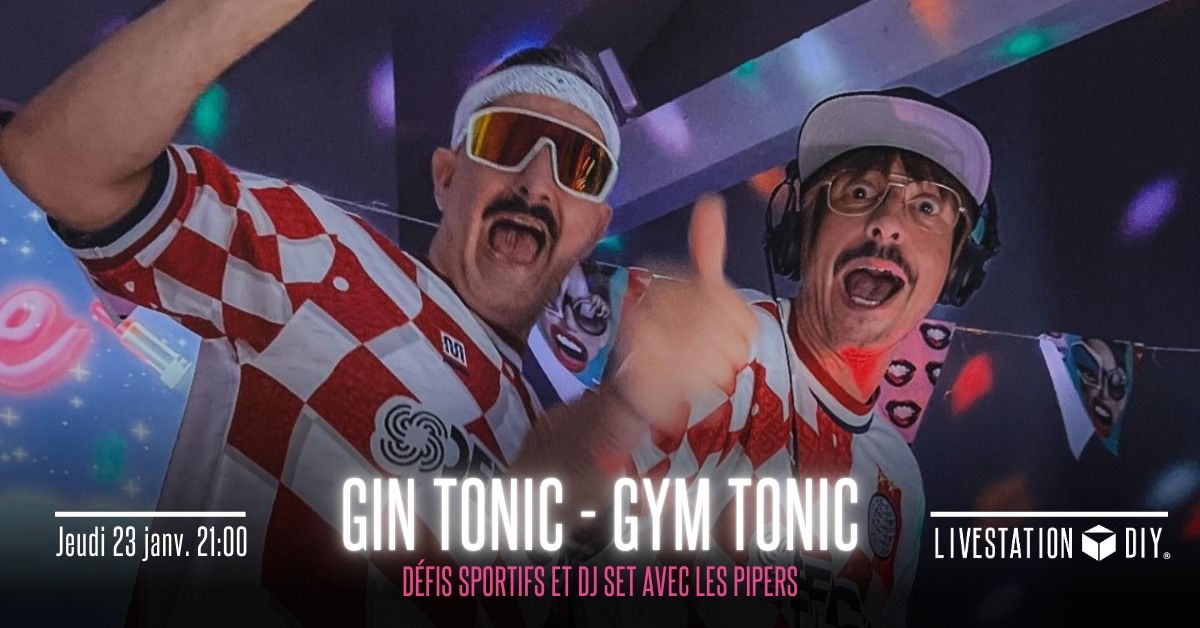 Gym\u2019to Gin\u2019to - d\u00e9fis sportifs & DJ set