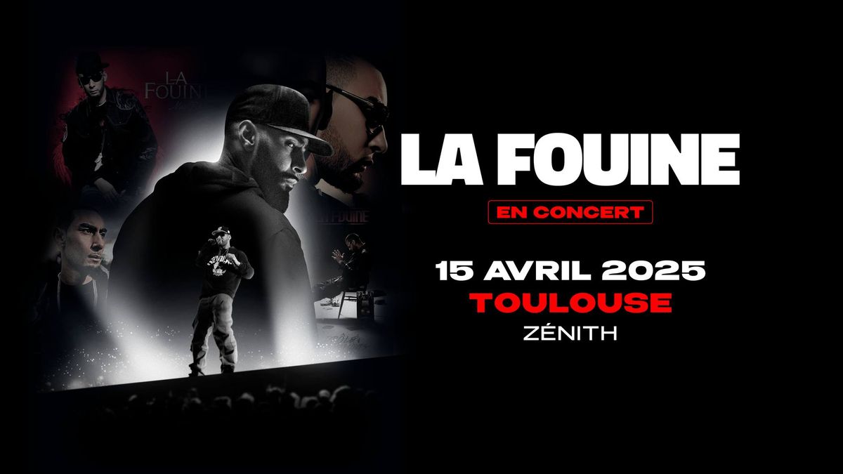 LA FOUINE | Z\u00c9NITH TOULOUSE M\u00c9TROPOLE