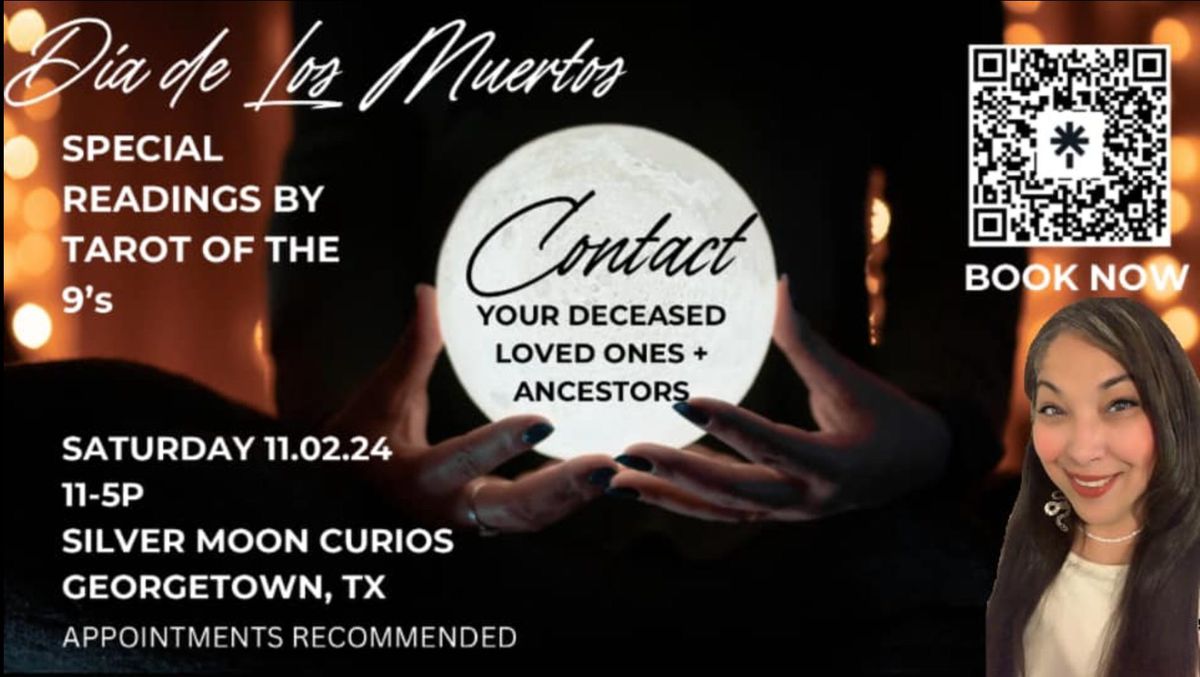 Contact Your Deceased Loved Ones\/Ancestors for Dia de los Muertos\/Day of the Dead