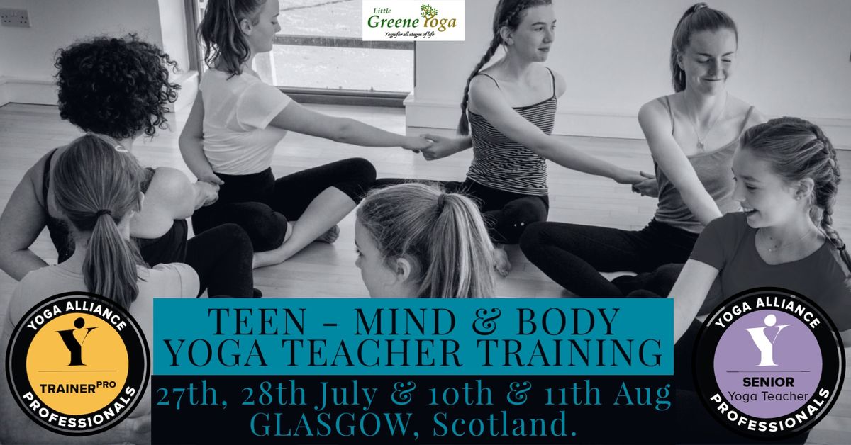 Glasgow TEEN Yoga Teacher Training - YAP certified wk2