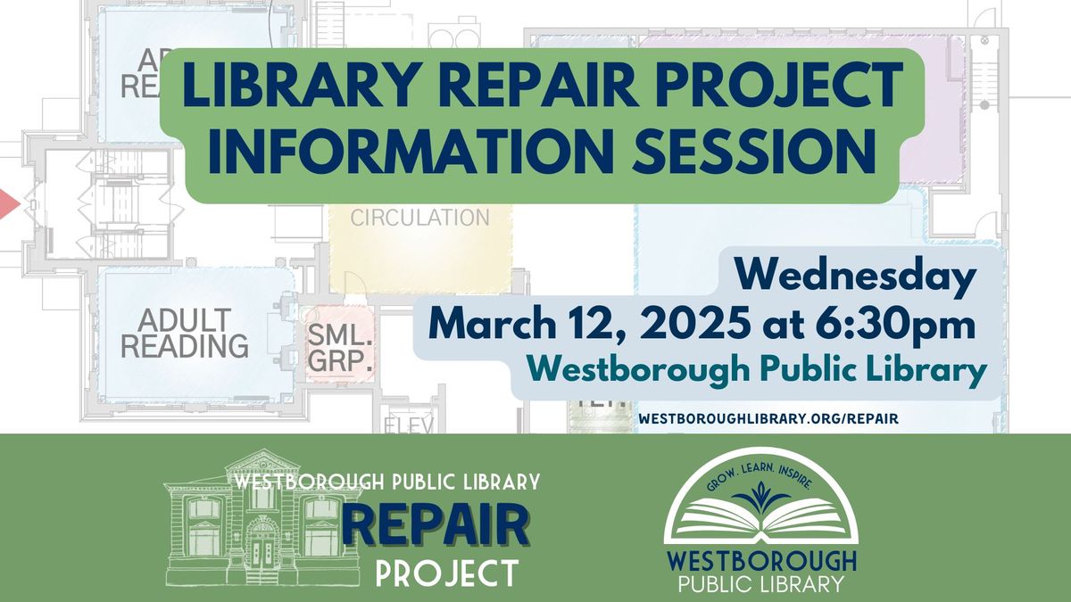 Library Repair Project Information Session