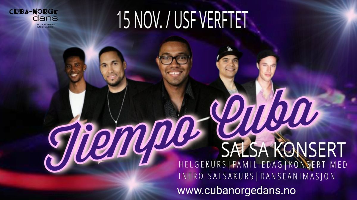 Salsakonsert med Tiempo Cuba \ud83d\udc83\ud83d\udd7a\/\/ USF Verftet