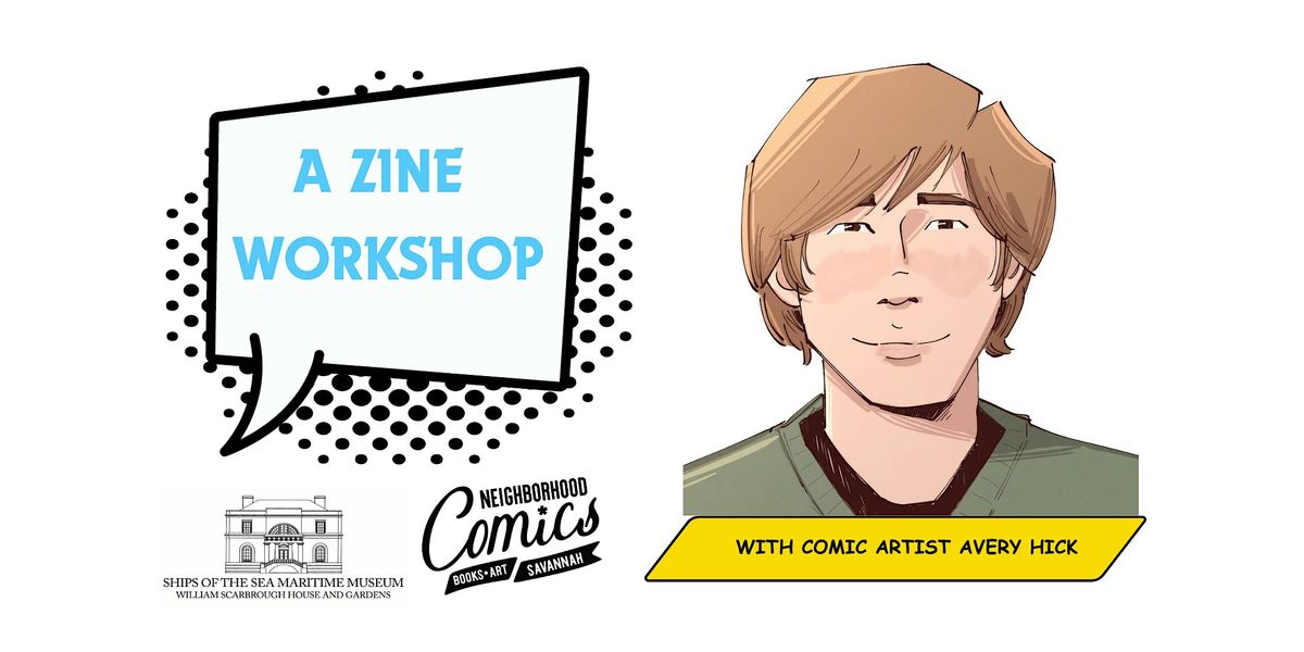 A Zine Workshop with Comic Artist Avery Hick