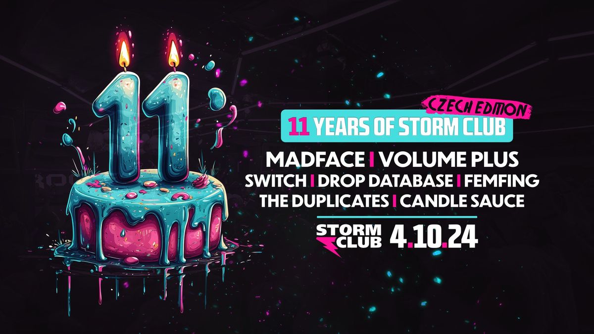 11th Anniversary of Storm Club - Czech Edition | DO 23:00 ZDARMA | 4.10.24