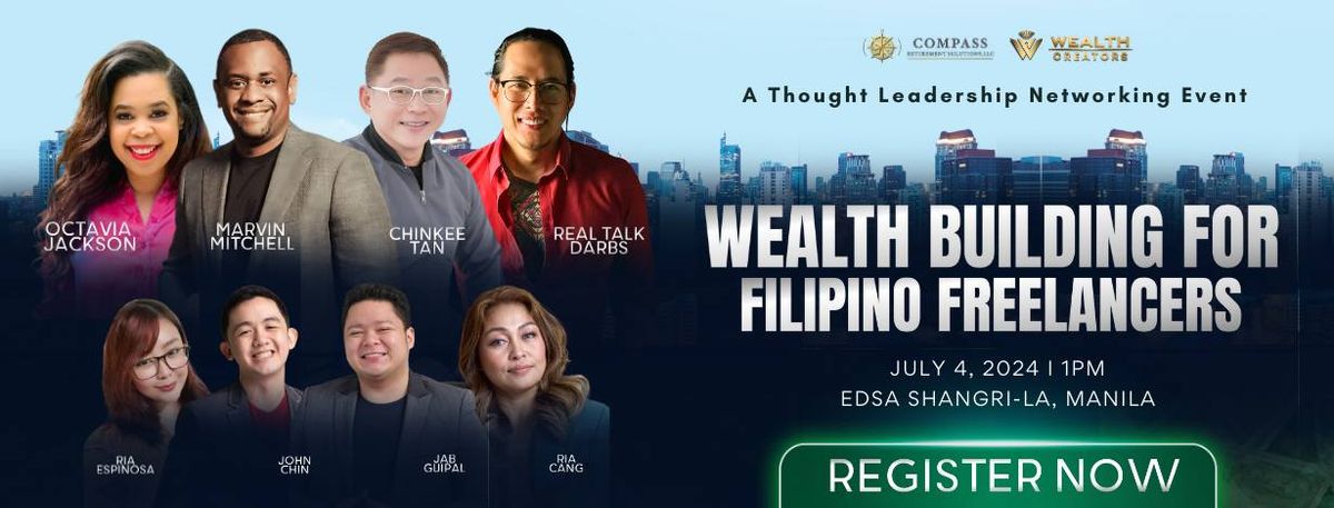A Thought Leadership Networking Event:  WEALTH BUILDING FOR FILIPINO FREELANCERS