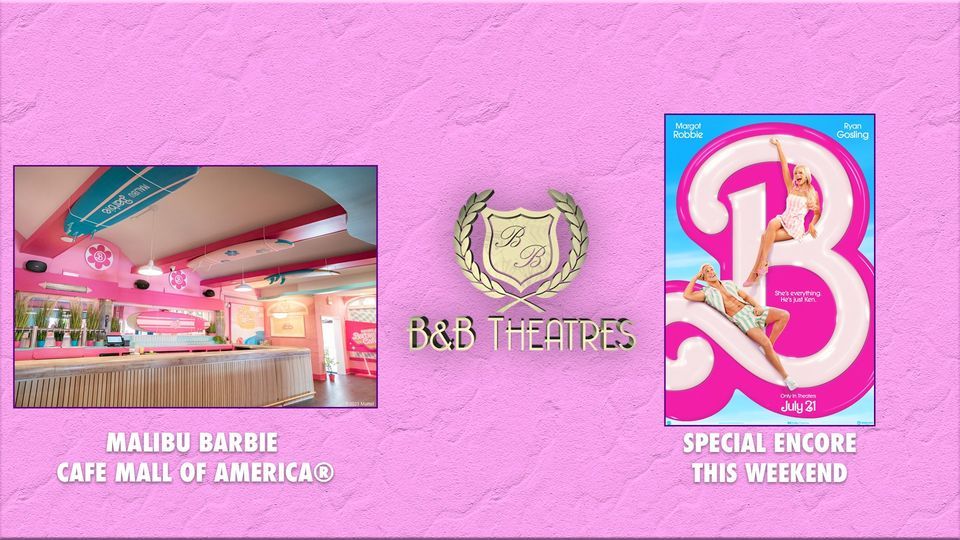 B&B Theatres Celebrates Malibu Barbie Cafe with Barbie Movie Encore