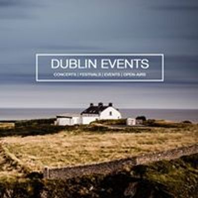 Dublin Events, Concerts & Parties