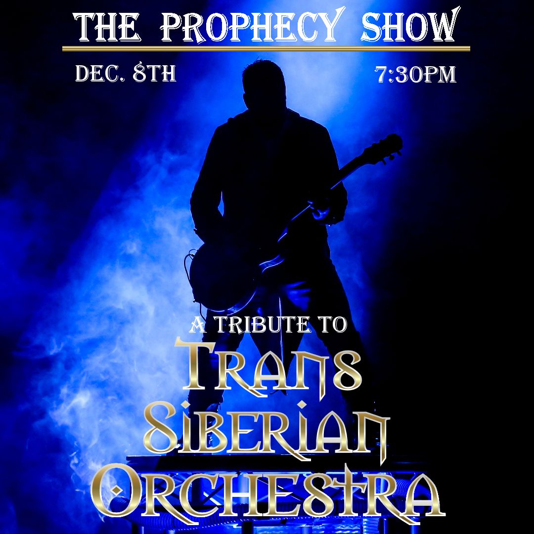 The Prophecy Show- A Tribute to The Trans-Siberian Orchestra