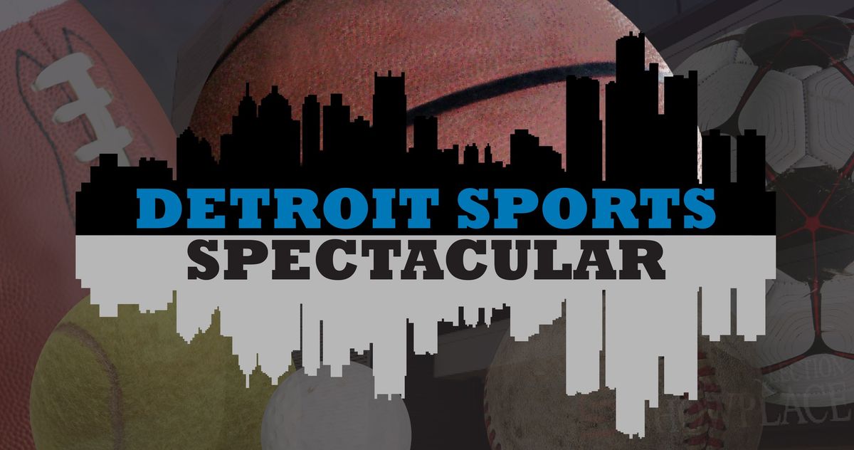 2nd Annual Detroit Sports Spectacular