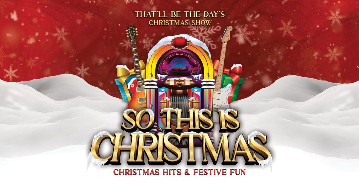 That'll Be The Day - Skegness - Embassy Theatre