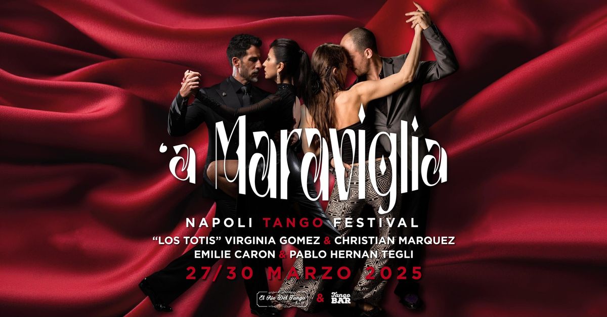 'A Maraviglia - Napoli Tango Festival