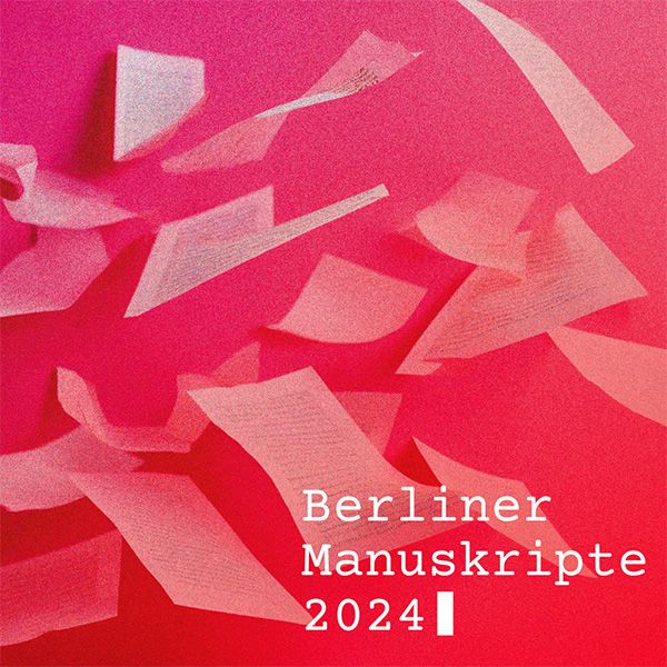 BERLINER MANUSKRIPTE 2024 