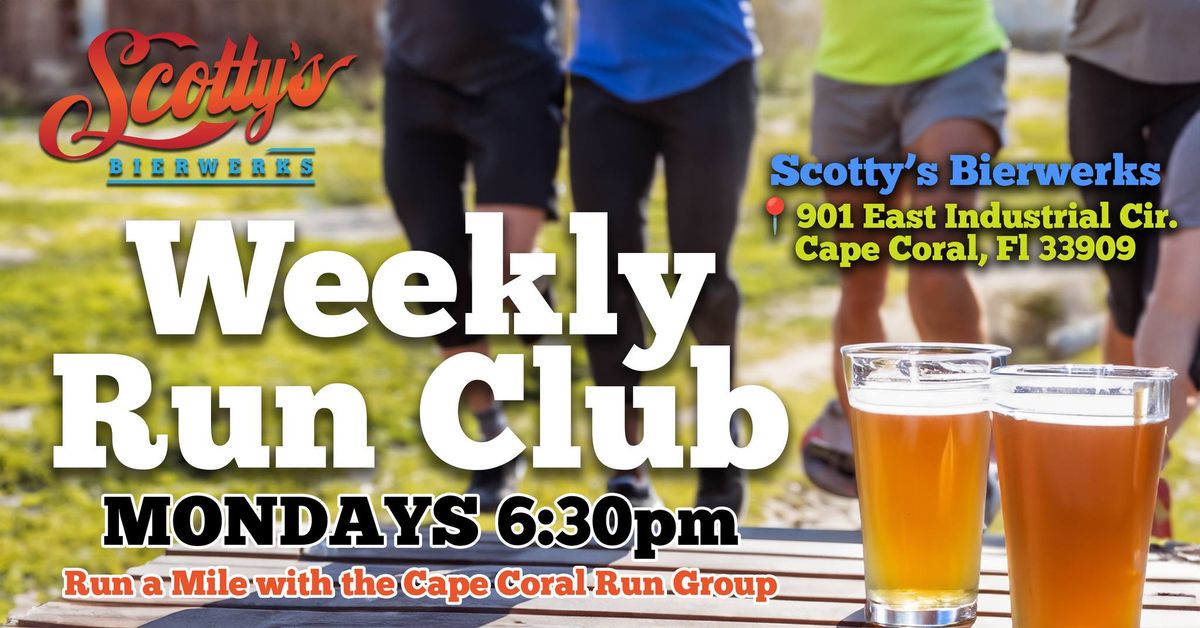 Weekly Run Club! Mondays @ Scotty's Bierwerks