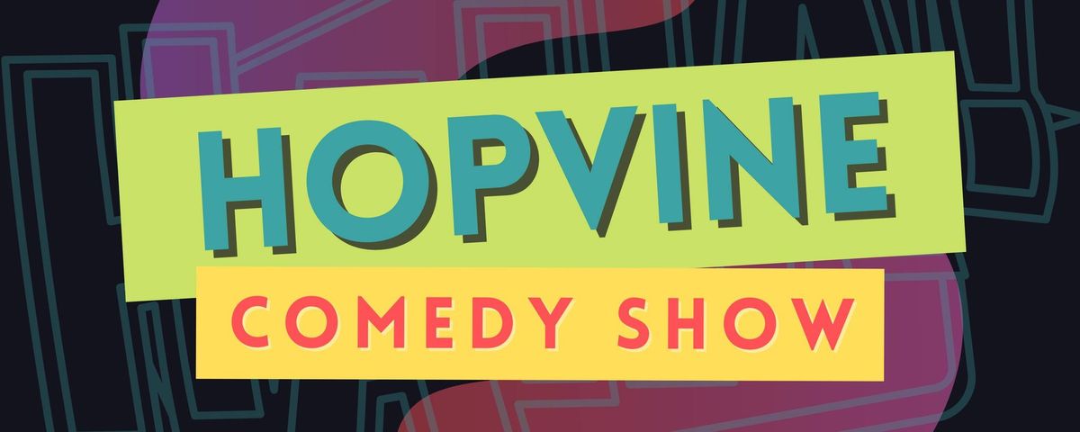 Hopvine Comedy Show