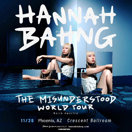 HANNAH BAHNG: THE MISUNDERSTOOD WORLD TOUR in Phoenix