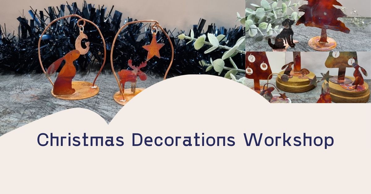 Christmas Decorations Workshop