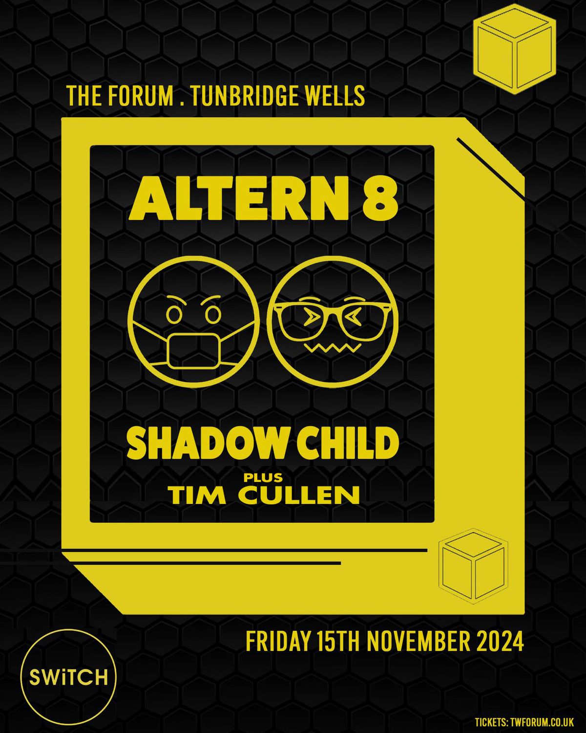 SWiTCH presents: Shadow Child & Altern-8 - Tunbridge Wells