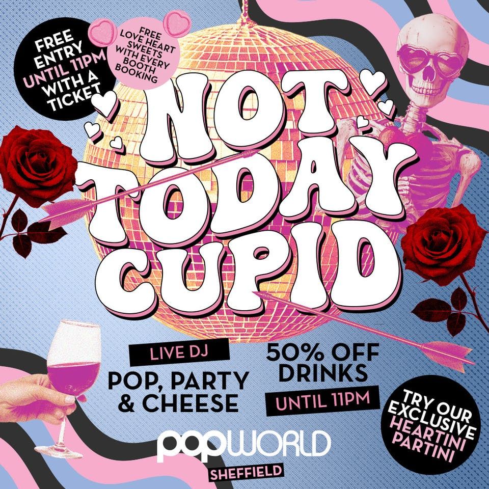 Not Today Cupid! \ud83d\udc98