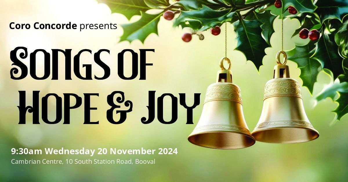 Coro Concorde Presents: Songs of Hope and Joy