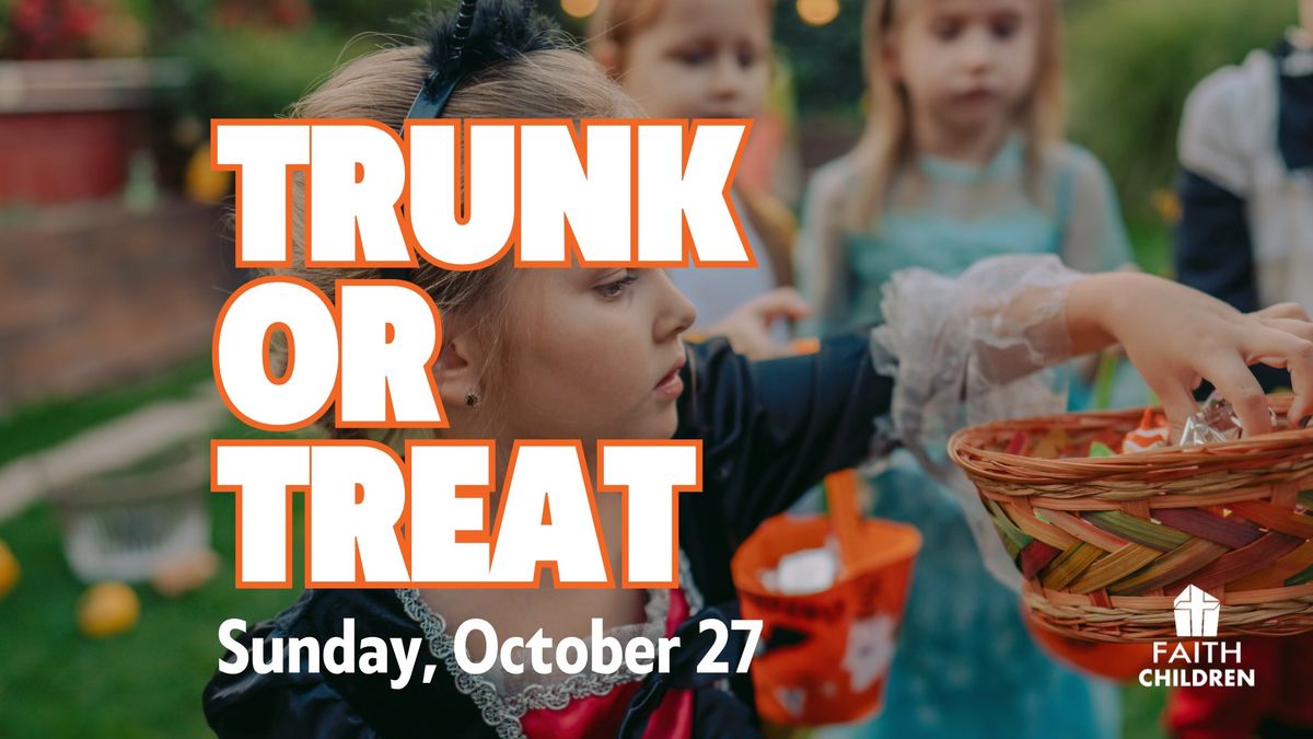 Trunk or Treat at Faith Church!