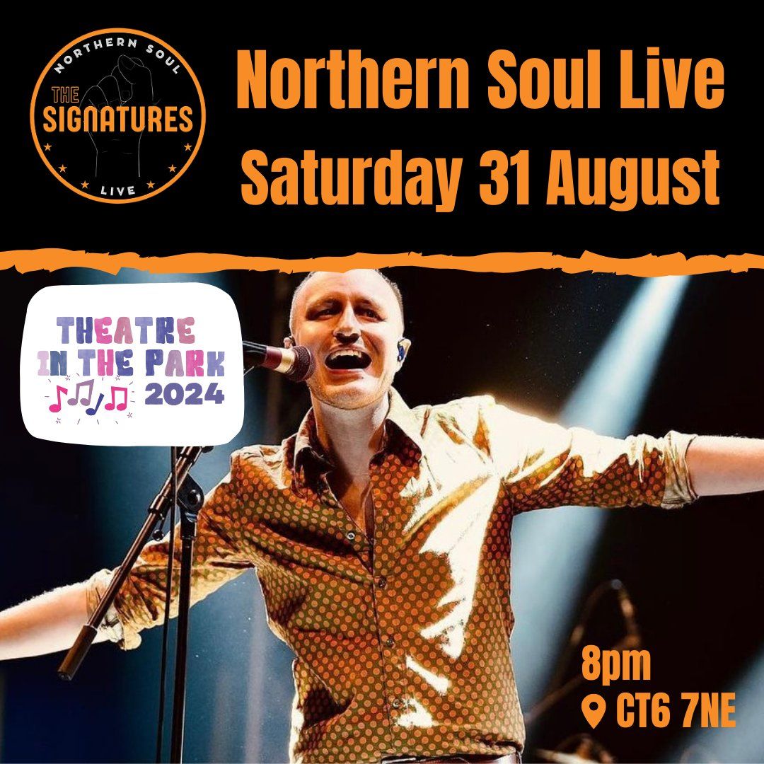 Theatre in the Park - The Signatures Northern Soul Live