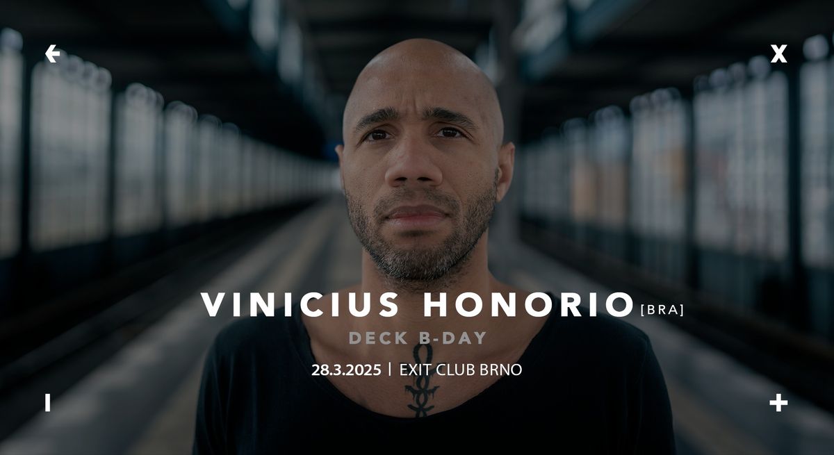 Vinicius Honorio [BRA] \u2192 EXIT Club Brno \u2192 28.3.2025