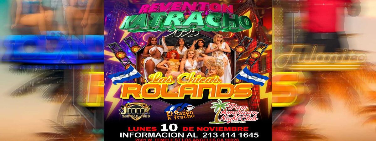 LAS CHICAS ROLANDS EN LOS ANGELES