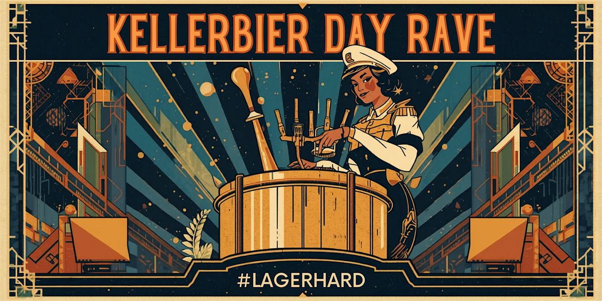 Kellerbier Day Rave